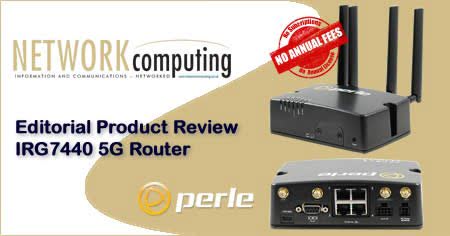 Router front (with antenna) and back (without). NETWORKcomputing. Editorial Product Review IRG7440 5G Router.